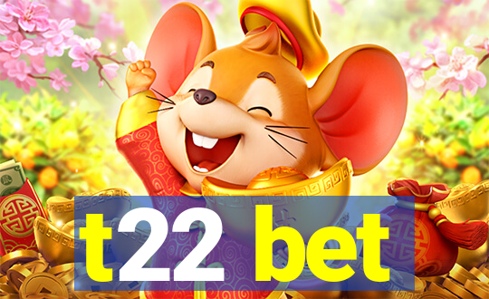 t22 bet